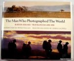 Burton Holmes - The Man who Photographed the World