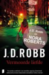 J.D. Robb - Vermoorde liefde