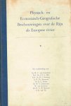 Gunsteren, W.F. van, J.B.L. Hol, H.J. Keuning [et al] - Physisch- en economisch-geografische beschouwingen over de Rijn als Europese rivier