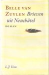 Zuylen, Belle van - Brieven uit Neuchâtel. Vertaling en nawoord van Leo van Maris. Zuylen, Belle van - Brieven uit Neuchâtel. Vertaling en nawoord van Leo van Maris.