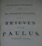 Curtenius, Petrus - De Zwaarste Plaatzen der Brieven van Paulus, in 't algemeen beschouwd. En, die voorkomen in den Briev aan den Romeinen (-Corinthen, Galatien, Ephese, Philippi, Colossen, Thessalonicensen, Timotheus, en den Hebreen) meer byzonderlyk opgehelderd...