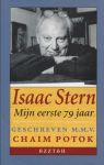 Potok, Chaim - Isaac Stern. Mijn eerste 79 jaar