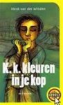 H. van der Winden   Illustrator - K.k.kleuren in je kop - Auteur: Henk van der Winden