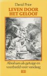 Prior, David - Leven door het geloof. Abraham als getuige en voorbeeld voor vandaag.