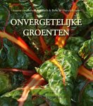 RUITENBURG, ANNETTE VAN; E.A. - Onvergetelijke groenten.