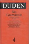 Eisenberg, Peter & Hermann Gelhaus, Helmut Henne, Horst Sitta u Hans Wellmann (bearbeitet von ....) - Die Grammatik - Unentbehrlich für richtiges Deutsch