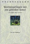VAN MIDDELAAR - Weerspiegelingen van een gebroken hemel