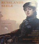 LULINSKA Agnieszka, IOWLEWA Lidija - Russlands Seele. Ikonen, Gemälde, Zeichnungen aus der Staatlichen Tretjakow-Galerie Moskau.