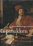 MIDDELKOOP, NORBERT (redactie) - Kopstukken 1600 - 1800. Amsterdammers geportretteerd