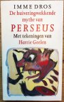  - De huiveringwekkende mythe van Perseus met tekeningen van Harrie Geelen