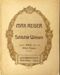 Reger, Max: - [Op. 76, no. 1-15] Schlichte Weisen für eine Singstimme und Klavier... Opus 76 Band I (No. 1-15) Mittlere Ausgabe