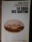 BARTON Anthony, PETIT-CASTELLI Claude - La Saga des Barton
