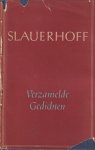 Slauerhoff, J. - Verzamelde gedichten. I Eerste verzen | Archipel | Saturnus | Serenade | Eldorado | Oost-Azië