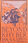 Thomas, Lowell - Beyond Khyber Pass