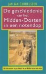 J. van Oudheusden - De geschiedenis van het Midden-Oosten in een notendop