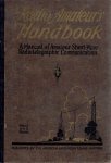 HANDY, Francis Edward - The Radio Amateur's Handbook - A Manual of Amateur Short-Wave Radiotelegraphic Communication. Second edition. + Loose inserted 6 original [unused] picture postcards of Brookman's Park - B.B.C. Copyright [1930s].