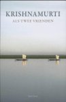 Krishnamurti - Als twee vrienden