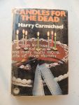 Carmichael Harry - Candles for the dead