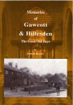 Rayner, Pamela - Memories of Gawcott & Hillesden. The Good Old Days.