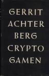Achterberg, Gerrit - Cryptogamen - Eland der ziel / Dead End - Osmose / Thebe