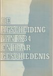 Bakker, W. e.a. (red.) - De afscheiding van 1834 en haar geschiedenis