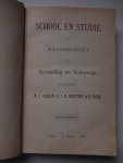 Koenen, M.J., Brogtrop, A.J.M. & Horn, D.. - School en studie. Maandschrift voor Opvoeding en Onderwijs. Zevende en elfde jaargang (1885 en 1889).
