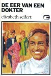 Seifert, Elizabeth - De eer van een dokter