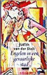 J. van der Stelt - Engelen in een gevaarlijke stad