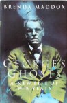 Brenda Maddox, William Butler Yeats - George's Ghosts: A new life of W.B. Yeats