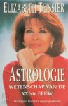 Elizabeth Teissier, Anne van de Wijngaard - Astrologie, wetenschap van de XXIste eeuw stellingen, bewijzen en perspectieven