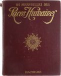 Hachette - Les Merveilles des Races Humaines: les types, les moeurs, les costumes