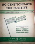 Arlen, Harold: - Ac-cent-tchu-ate the positive. Here come the waves. A Paramount picture starring Bing Crosby [etc.]