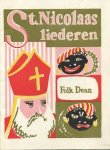 DEAN, Folk. (ed.). [=Theo Ettema]. - Sint- Nicolaas liederen. Samengesteld en bewerkt door Folk Dean.