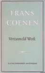 Coenen, Frans - Verzameld werk: Romans; Novellen; Literair historische beschouwingen; Literair critisch werk; Journalistiek werk