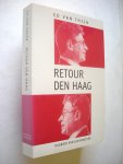 Thijn, Ed van - Retour Den Haag . Dagboek van een minister