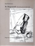 MOGENDORFF - Karel KINDERMANS - Ro Mogendorff: 'Evenmin als van mijn werk, valt er over mijzelf iets spectaculairs te zeggen.'.