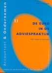 Greveling, G.W. - DE EURO IN DE ADVIESPRAKTIJK - Niet volgen is verliezen Greveling, G.W. - DE EURO IN DE ADVIESPRAKTIJK - Niet volgen is verliezen