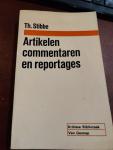 Th. Stibbe - Artikelen commentaren en reportages / druk 1