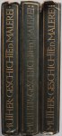 Muther Richard - Geschichte der Malerei Band I Italien bis zu Ende der Renaissance, Band II Die Renaissance im Norden und die Barokzeit Band III 18. und 19. Jahrhundert