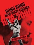 CHEUK,  Pak Tong - Hong Kong New Wave Cinema (1978–2000)
