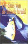 H. van Wijk - DANS VAN DE BLINDE BRUID, DE