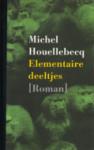 Houellebecq, Michel - Elementaire deeltjes