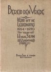 Sijn, H. van (anonymus) - Bereid den vrede. Keur uit de leekedichtjes 1914-1930