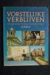 G. Kikkert - Alle paleizen in Nederland en hun bewoners Vorstelijke Verblijven