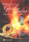 CHAITIN, G.J. - Thinking about Gödel and Turing. Essays on complexity, 1970 - 2007.