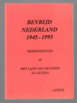 Hoek, C.P. van den ( Samensteller ) - bevrijd Nederland 1945 - 1995. Herdenkingen in het land van Heusden en Altena