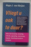 REIJEN, HUGO J. VAN, - Vliegt u ook te duur ?