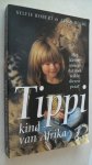 Robert Sylvie & Alain Degre - Tippi, kind van Afrika