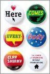 Shirky, Clay - Here Comes Everybody