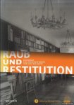 Bertz, Inka & Michael Dorrmann - Raub und Restitution. Kulturgut aus jüdischem Besitz von 1933 bis heute